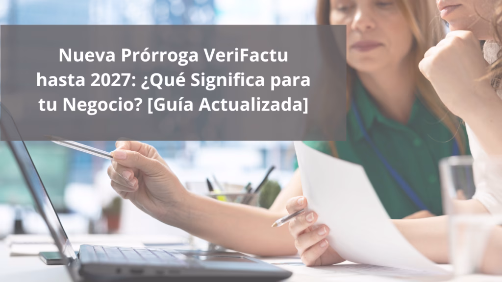 PRÓRROGA VeriFactu 2027
